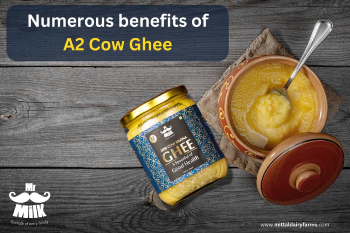 Numerous benefits of A2 Cow Ghee