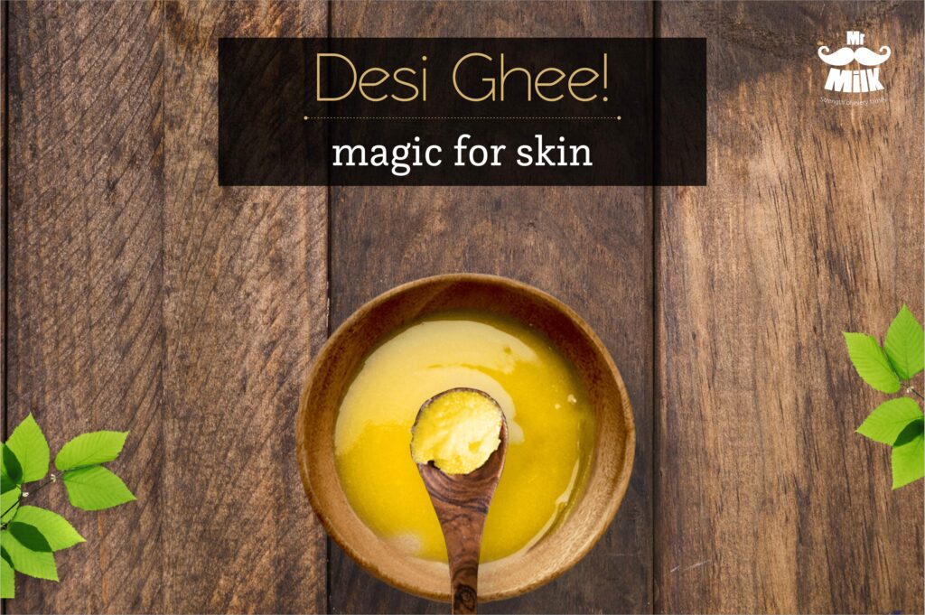 Desi Ghee magic for skin | Benefits of ghee for skin | Mr.Milk