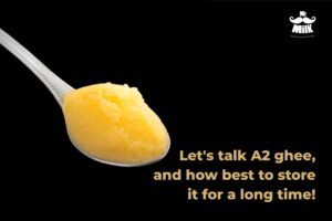 Lets-talk-A2-ghee-and-how-best-to-store-it-for-a-long-time