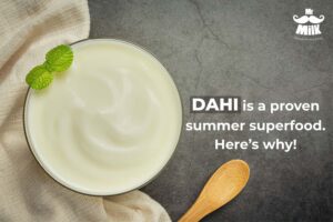 A2 Dahi - proven summer superfood