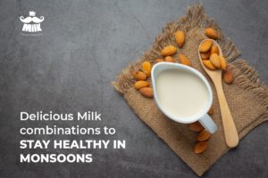 Delicious-Milk-combinations-to-stay-healthy-in-Monsoons