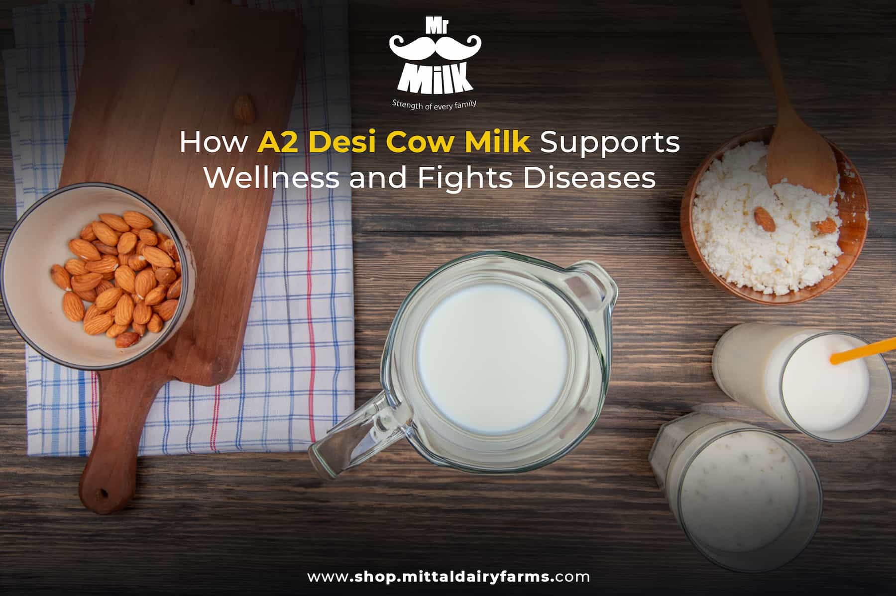 A2 Desi Cow Milk Benefits and How It Supports Wellness and Fights Diseases