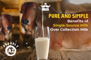 Pure and Simple The Benefits of Single-Source Milk Over Collection Milk