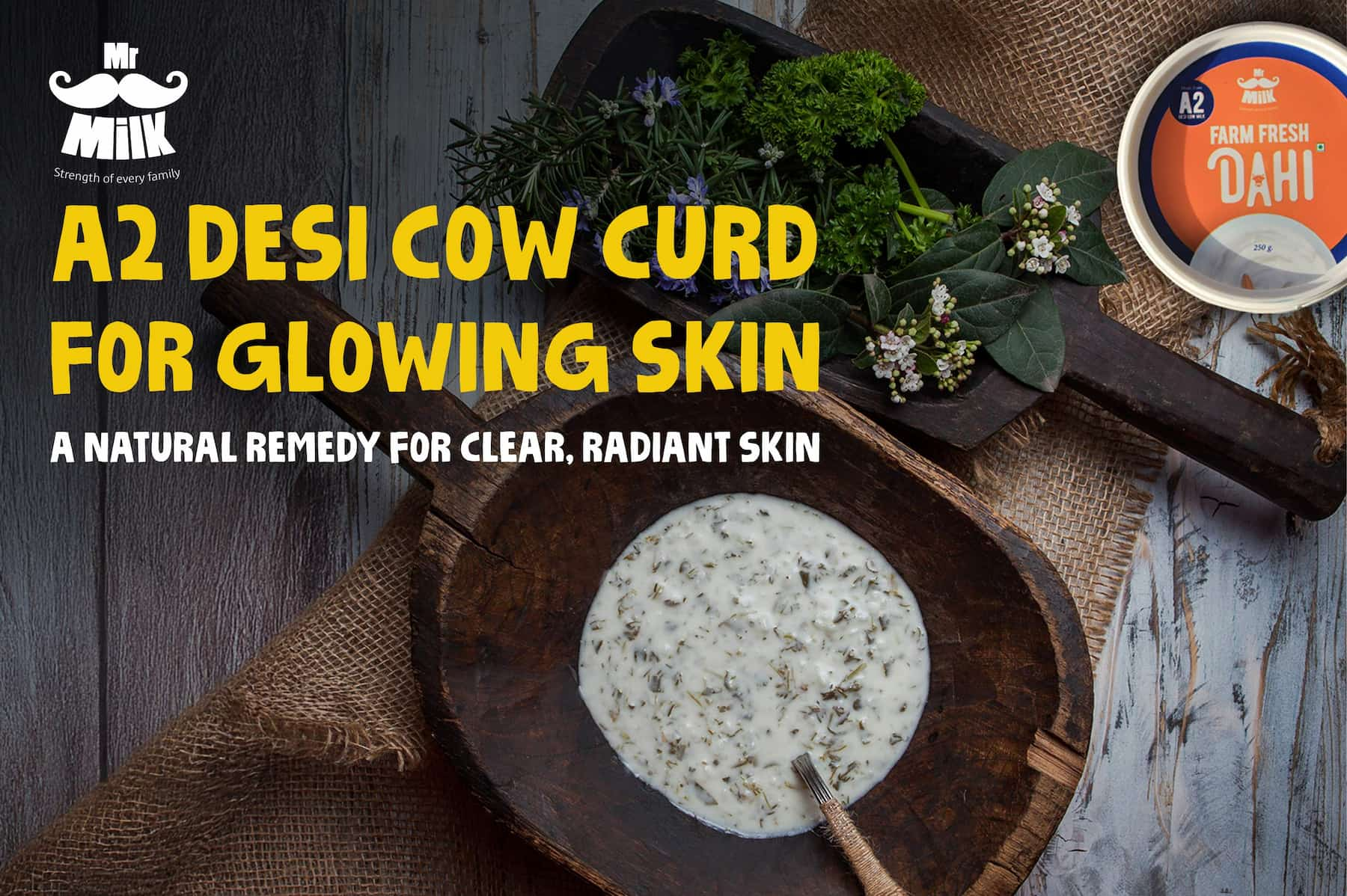 A2 Desi Cow Curd for Glowing Skin: A Natural Remedy for Clear, Radiant Skin