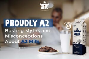 Proudly A2 - Busting Myths & Missconceptions About A2 Milk